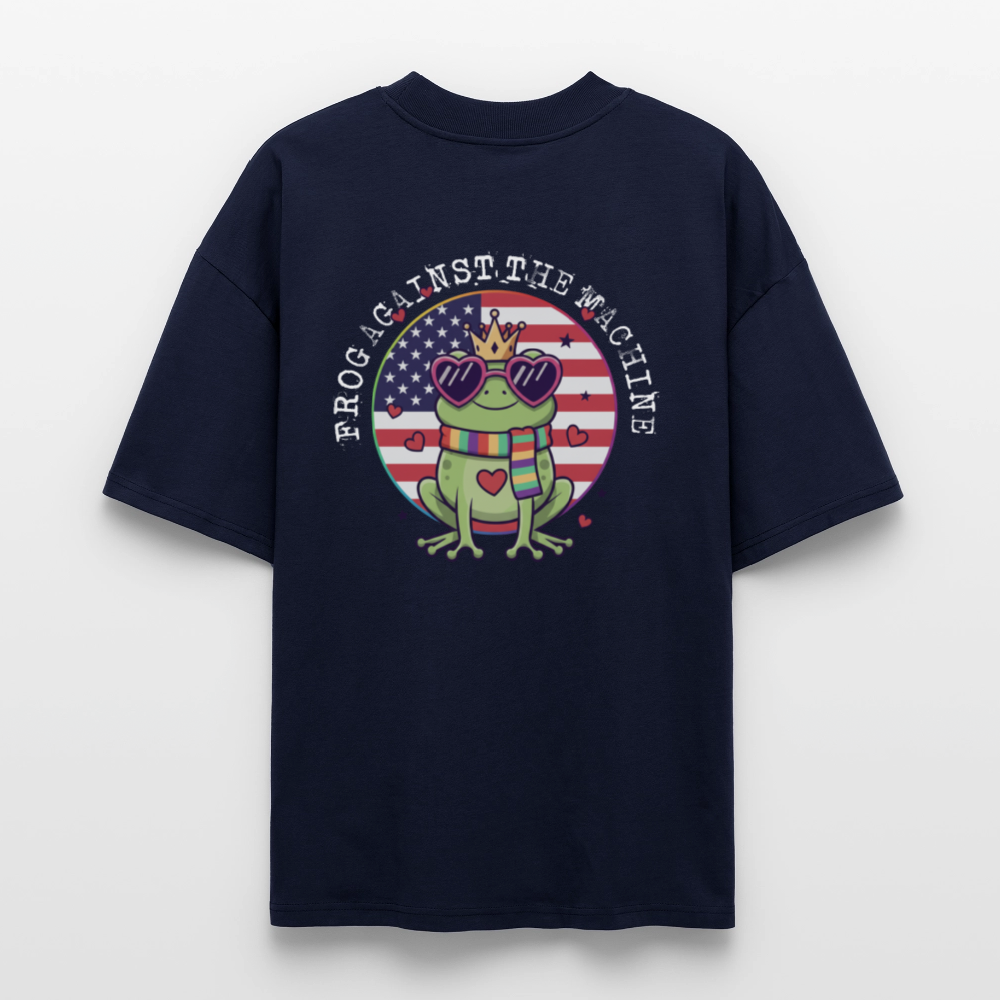 Stanley/Stella Blaster Oversized T-Shirt - french navy Cartoon frog with heart-shaped sunglasses and rainbow scarf in front of stylized American flag, surrounded by pink hearts – backprint on black oversized T-shirt with “Frog Against the Machine” text.